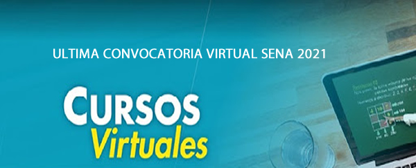 Cursos virtuales del SENA ultima convocatoria 2021
